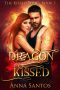 [The Kissed 01] • Dragon Kissed